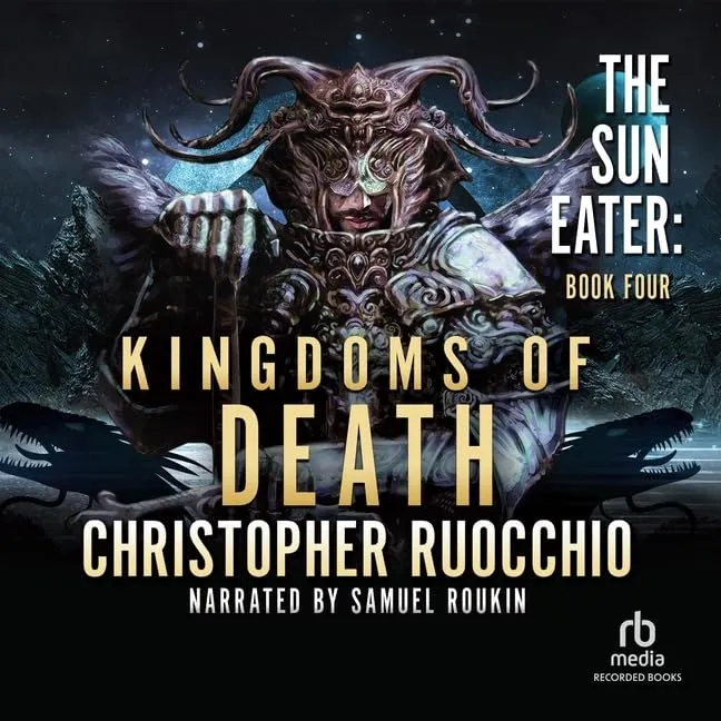Kingdoms of Death (The Sun Eater Series) Audio CD  Unabridged, March 24, 2022